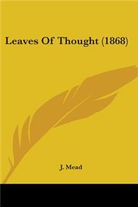 Leaves Of Thought (1868)