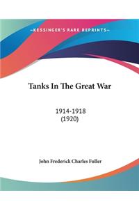 Tanks In The Great War