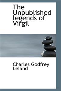 The Unpublished Legends of Virgil