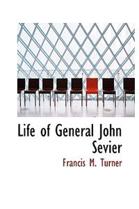 Life of General John Sevier