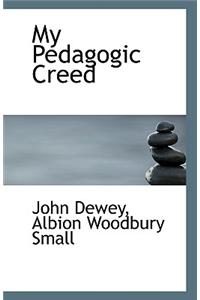 My Pedagogic Creed