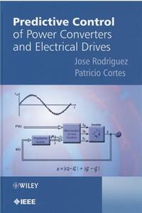 Predictive Control of Power Converters and Electrical Drives