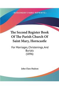 Second Register Book Of The Parish Church Of Saint Mary, Horncastle