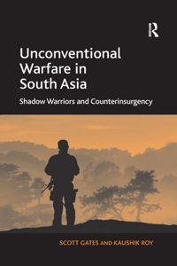 Unconventional Warfare in South Asia