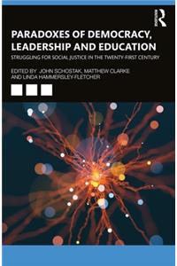 Paradoxes of Democracy, Leadership and Education