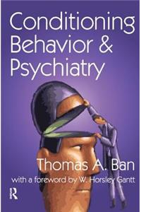 Conditioning Behavior and Psychiatry