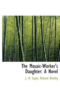 The Mosaic-Worker's Daughter