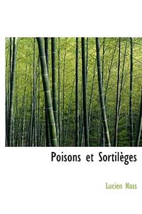 Poisons Et Sortil Ges