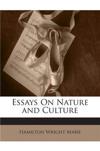 Essays on Nature and Culture