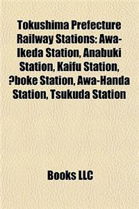 Tokushima Prefecture Railway Station Introduction