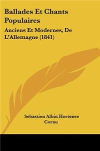 Ballades Et Chants Populaires