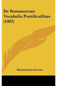 de Romanorum Vocabulis Pontificalibus (1903)