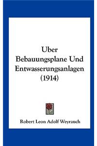 Uber Bebauungsplane Und Entwasserungsanlagen (1914)