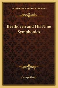 Beethoven and His Nine Symphonies