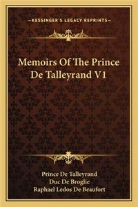 Memoirs of the Prince de Talleyrand V1