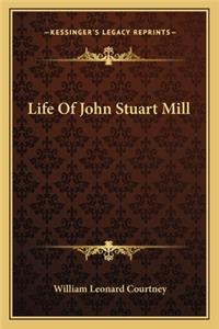 Life of John Stuart Mill