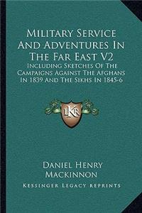 Military Service and Adventures in the Far East V2