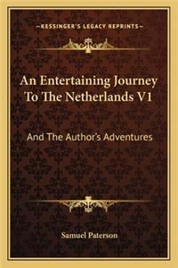 An Entertaining Journey to the Netherlands V1