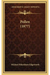 Pollen (1877)