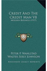 Credit and the Credit Man V8