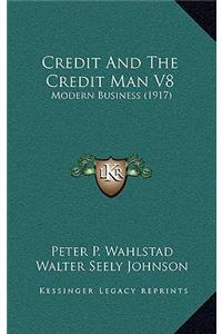 Credit and the Credit Man V8