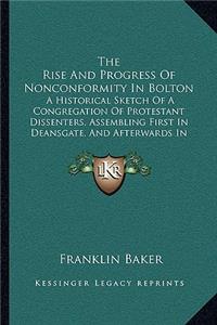 Rise And Progress Of Nonconformity In Bolton
