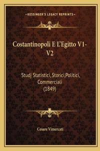 Costantinopoli E L'Egitto V1-V2