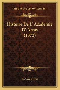 Histoire De L' Academie D' Arras (1872)
