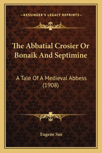 Abbatial Crosier Or Bonaik And Septimine