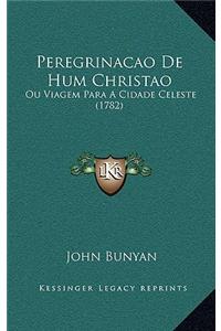 Peregrinacao De Hum Christao