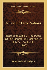 A Tale Of Three Nations