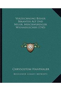 Verzeichnung Bisher Bekanter Alt Und Neuer, Merckwurdiger Wiennerischer (1745)