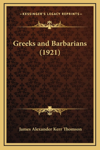 Greeks and Barbarians (1921)