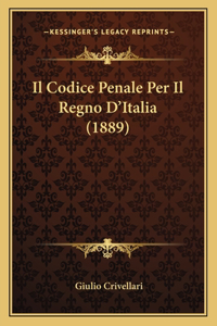 Codice Penale Per Il Regno D'Italia (1889)