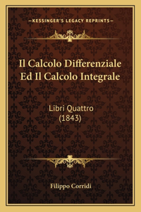 Calcolo Differenziale Ed Il Calcolo Integrale