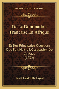 De La Domination Francaise En Afrique