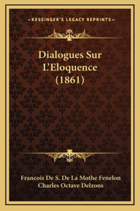 Dialogues Sur L'Eloquence (1861)