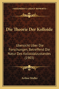 Die Theorie Der Kolloide