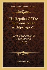 Reptiles Of The Indo-Australian Archipelago V1