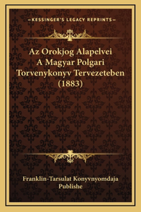 Az Orokjog Alapelvei A Magyar Polgari Torvenykonyv Tervezeteben (1883)