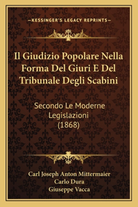 Giudizio Popolare Nella Forma Del Giuri E Del Tribunale Degli Scabini