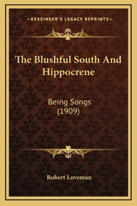 The Blushful South And Hippocrene