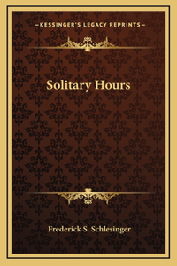 Solitary Hours