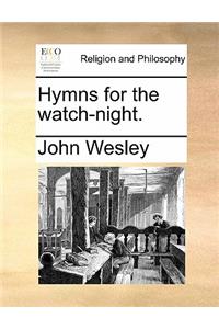 Hymns for the Watch-Night.