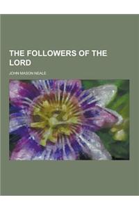 The Followers of the Lord