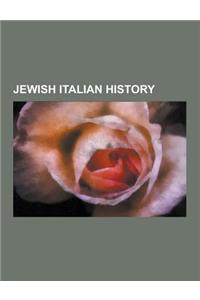 Jewish Italian History: Castelnuovo (Surname), Cotto (Name), Cum Nimis Absurdum, Diamante Citron, Expulsion of the Jews from Sicily, Ferramont