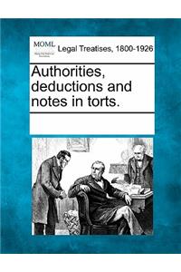 Authorities, Deductions and Notes in Torts.