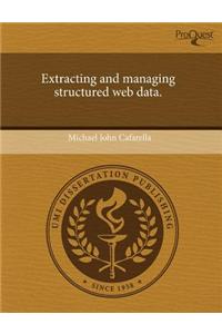 Extracting and Managing Structured Web Data