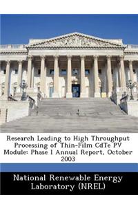 Research Leading to High Throughput Processing of Thin-Film Cdte Pv Module