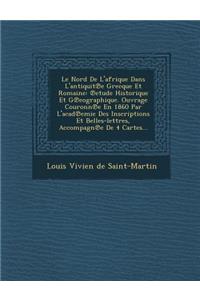 Le Nord de L'Afrique Dans L'Antiquit E Grecque Et Romaine